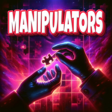 Manipulators | Boomplay Music