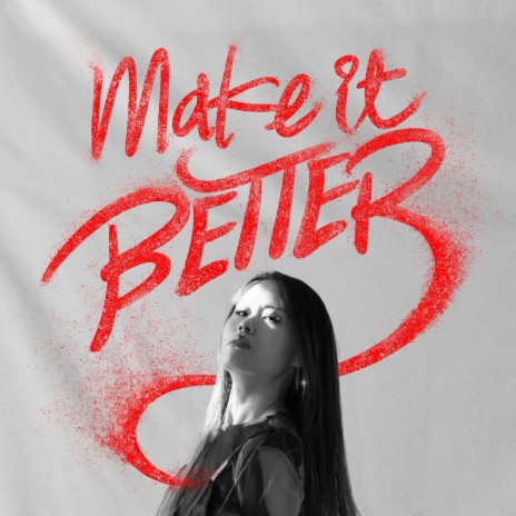 Make it better | Boomplay Music