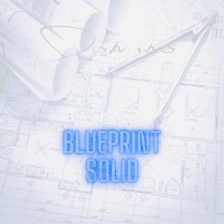 BLUEPRINT Solid (Lp) lyrics | Boomplay Music