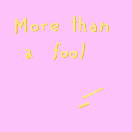 More than a Fool (instrumental) | Boomplay Music