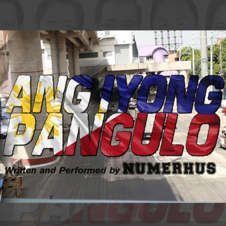 Ang Iyong Pangulo | Boomplay Music