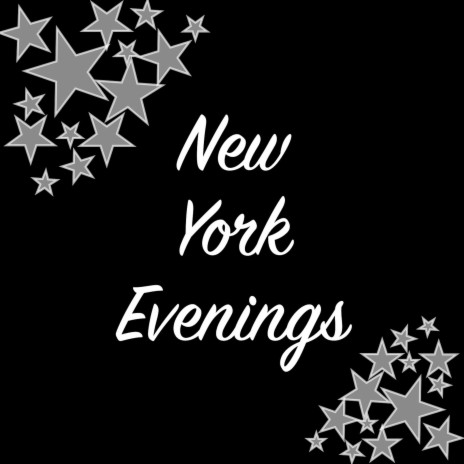 New York Evenings | Boomplay Music