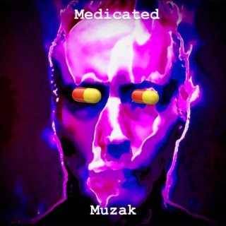Medicated Muzak