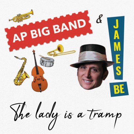 The Lady Is a Tramp ft. Penélope Sócola & AP Big Band | Boomplay Music