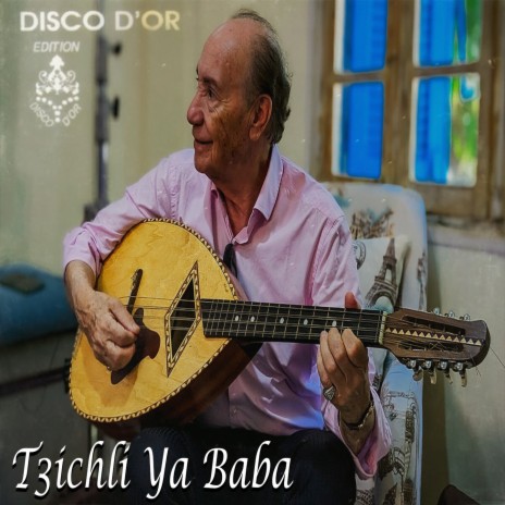 T3ichli Ya Baba | Boomplay Music