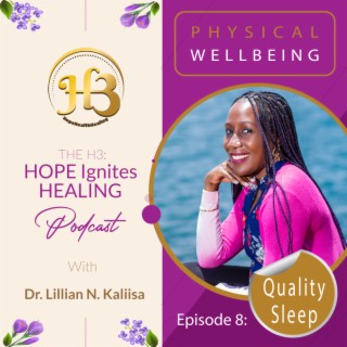 July 2022: Physical Wellbeing (Quality Sleep) Ep - 8