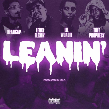 Leanin' (feat. Fenix Flexin', Lil Woadie & Thee Prophecy) (Remix) | Boomplay Music