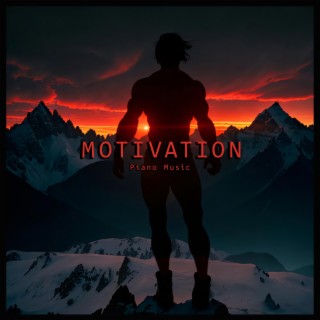 Motivational Music (Piano Edition)