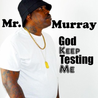 God Keep Testing Me (Radio Edit)