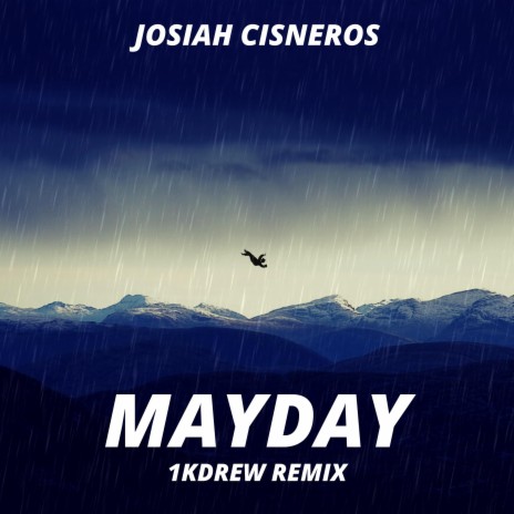Mayday (1KDrew Remix) | Boomplay Music