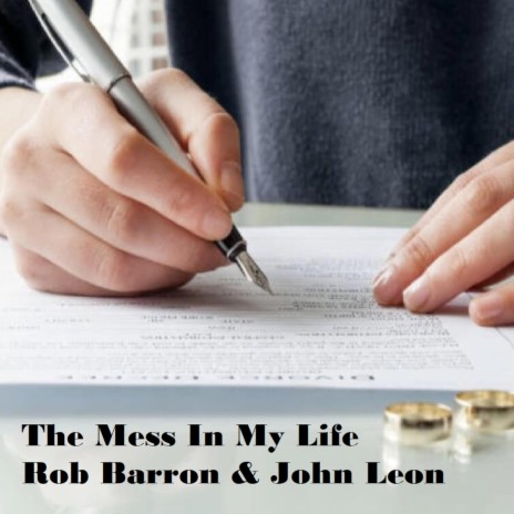 The Mess In My Life ft. John Leon | Boomplay Music