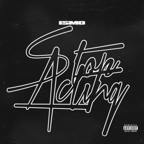 Stop Acting ft. Notti Osama | Boomplay Music