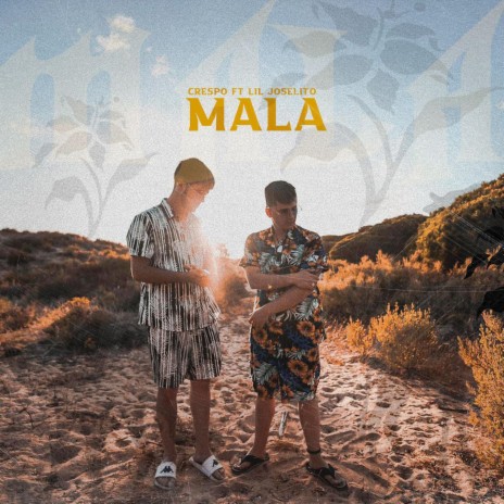 MALA ft. Lil Joselito | Boomplay Music