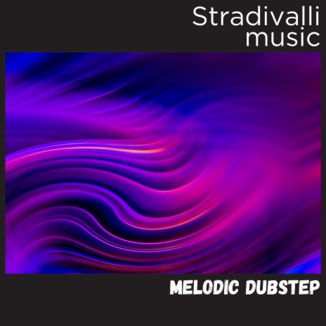 Melodic Dubstep