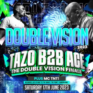 The Double Vision Finale (17 June 2023) (Live)