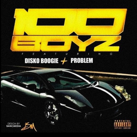 Hunnid Boyz ft. Problem