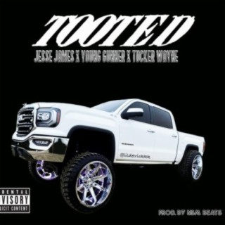 TOOTED (feat. Tucker Wayne & Young Gunner)