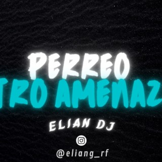 PERREO INTRO AMENAZZY