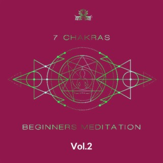 7 Chakras Beginners Meditation: Therapy Music to Balancing All Layers