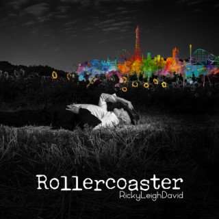 Rollercoaster lyrics | Boomplay Music