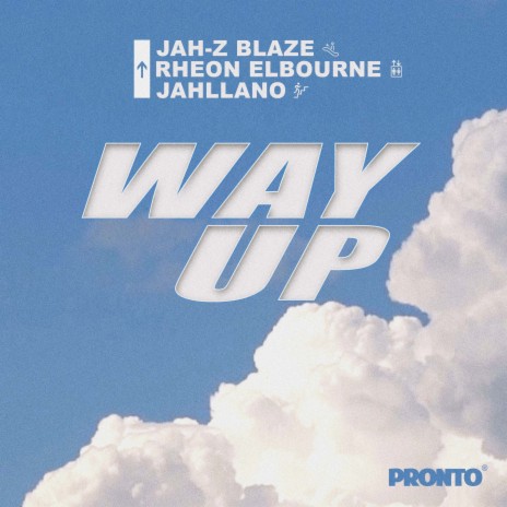 Way Up ft. Jah-Z Blaze & Rheon Elbourne | Boomplay Music