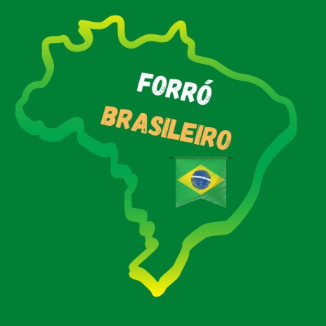Forró Brasileiro | Boomplay Music