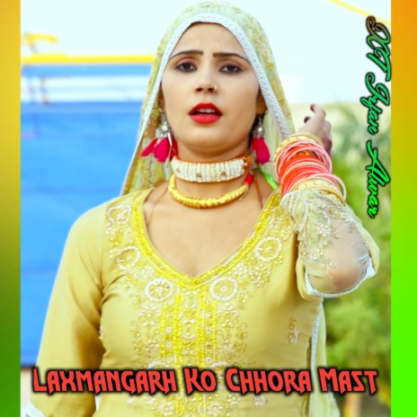 Laxmangarh Ko Chhora Mast ft. Yar Tera Juber | Boomplay Music