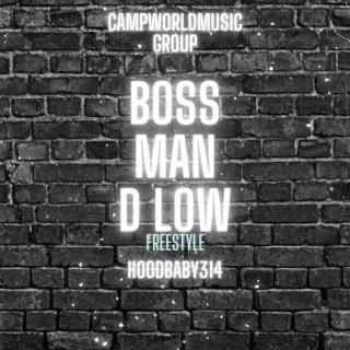 BossMan D Low Freestyle