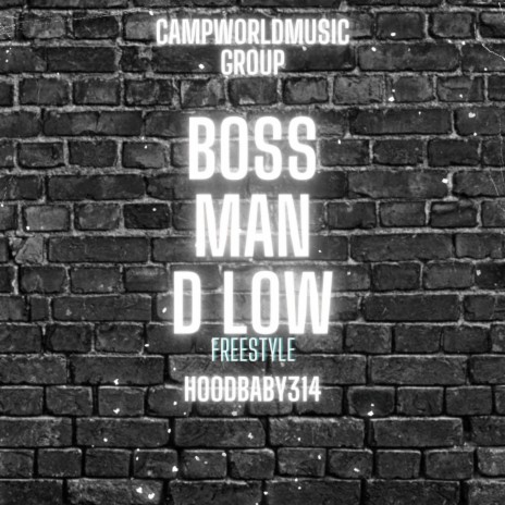 BossMan D Low Freestyle | Boomplay Music