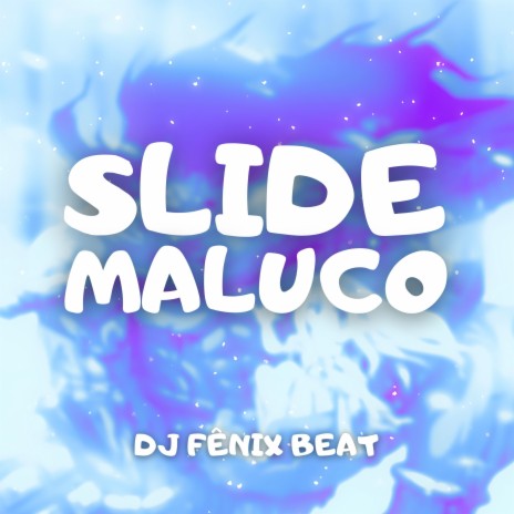 Slide Maluco | Boomplay Music