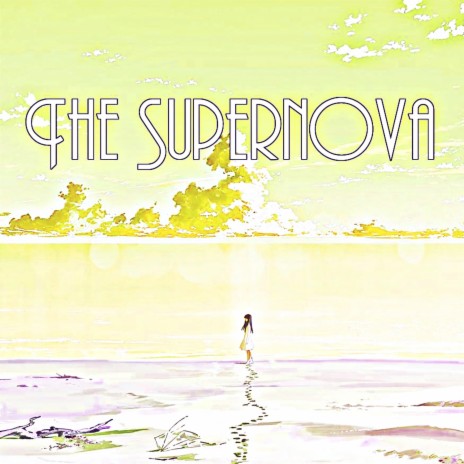 The Supernova | Boomplay Music