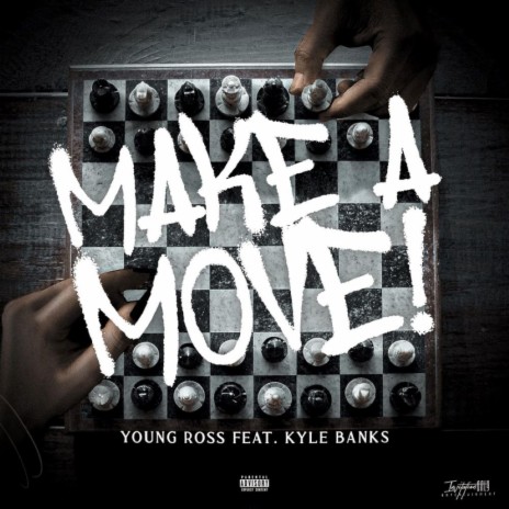 Make A Move ft. Kyle Banks | Boomplay Music
