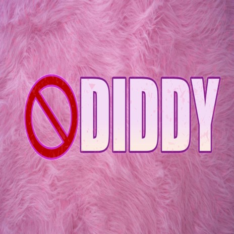 NO DIDDY | Boomplay Music