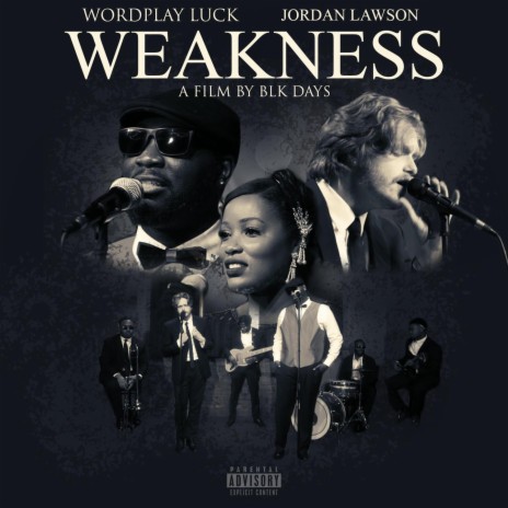 Weakness ft. Jordan Lawson | Boomplay Music