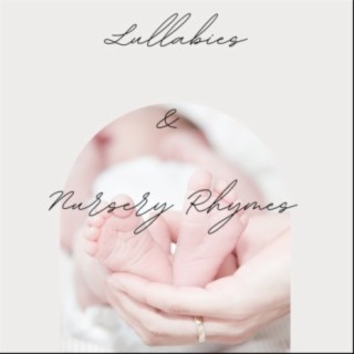 Lullabies and Nursery Rhymes