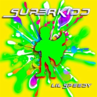 Superkidd (feat. LT & SpeedyG)