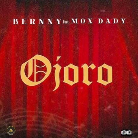 Ojoro ft. Mox Dady | Boomplay Music