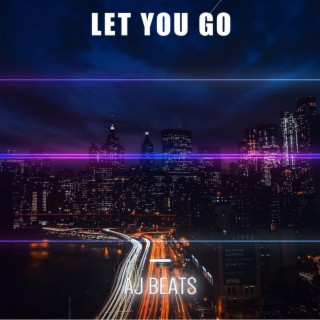 Let You Go