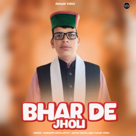 Bhar De Jholi ft. Akshay Rapta