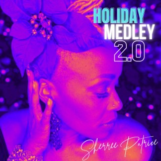 Holiday Medley 2.0 lyrics | Boomplay Music