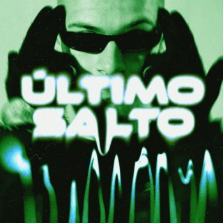 ÚLTIMO SALTO lyrics | Boomplay Music