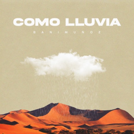 Como Lluvia | Boomplay Music