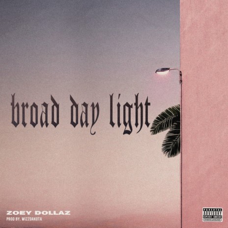 Broad Day Light | Boomplay Music