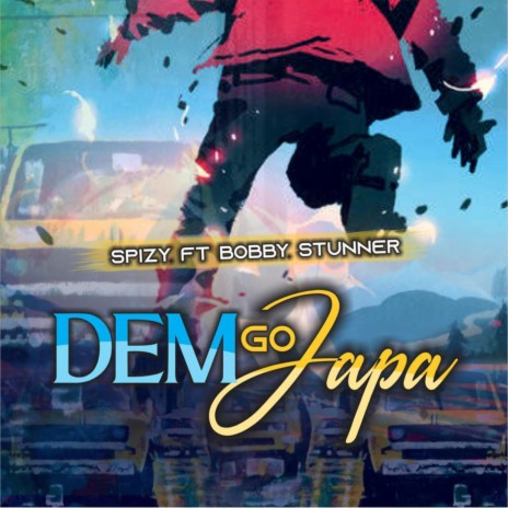 Dem Go Japa ft. Bobby stunner | Boomplay Music