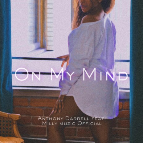 On My Mind ft. Milly Muzic Official | Boomplay Music