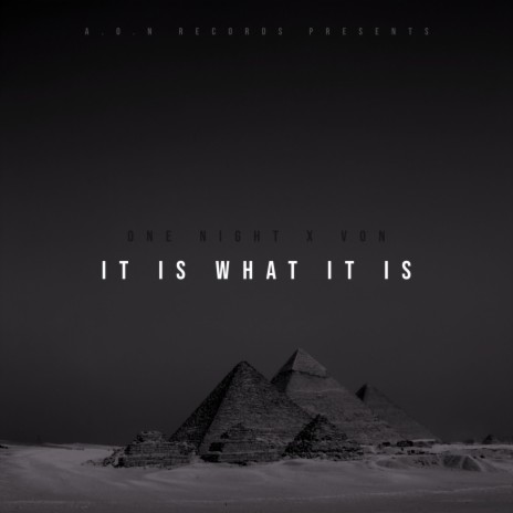 It Is What It Is (feat. Von) | Boomplay Music