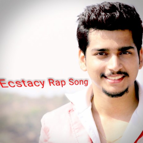 Ecstacy Rap Song | Boomplay Music