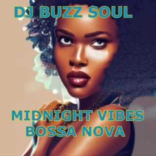 MIDNIGHT VIBES BOSSA NOVA