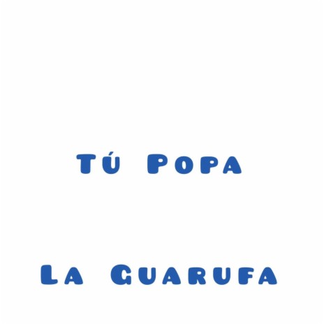 Tu Popa | Boomplay Music