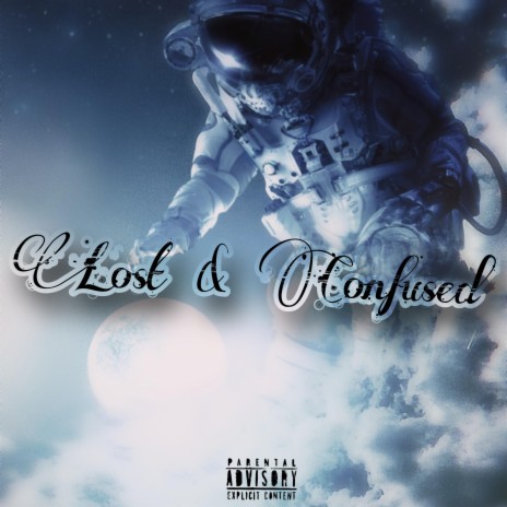 Lost & Confused | Boomplay Music